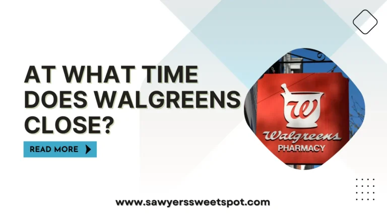 At What Time Does Walgreens Close?