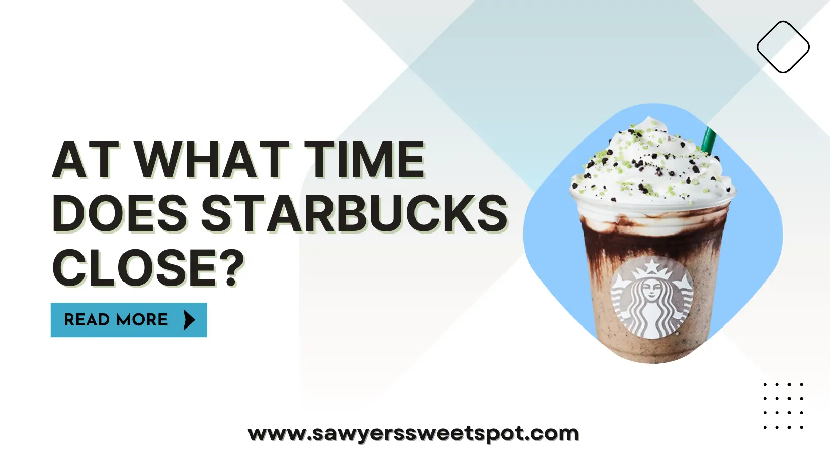 At What Time Does Starbucks Close?