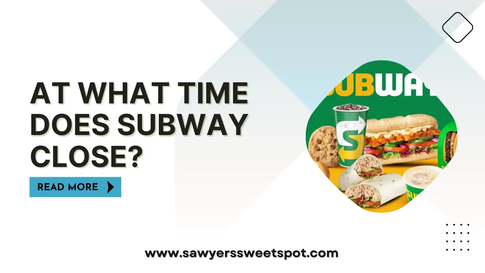 At What Time Does Subway Close?