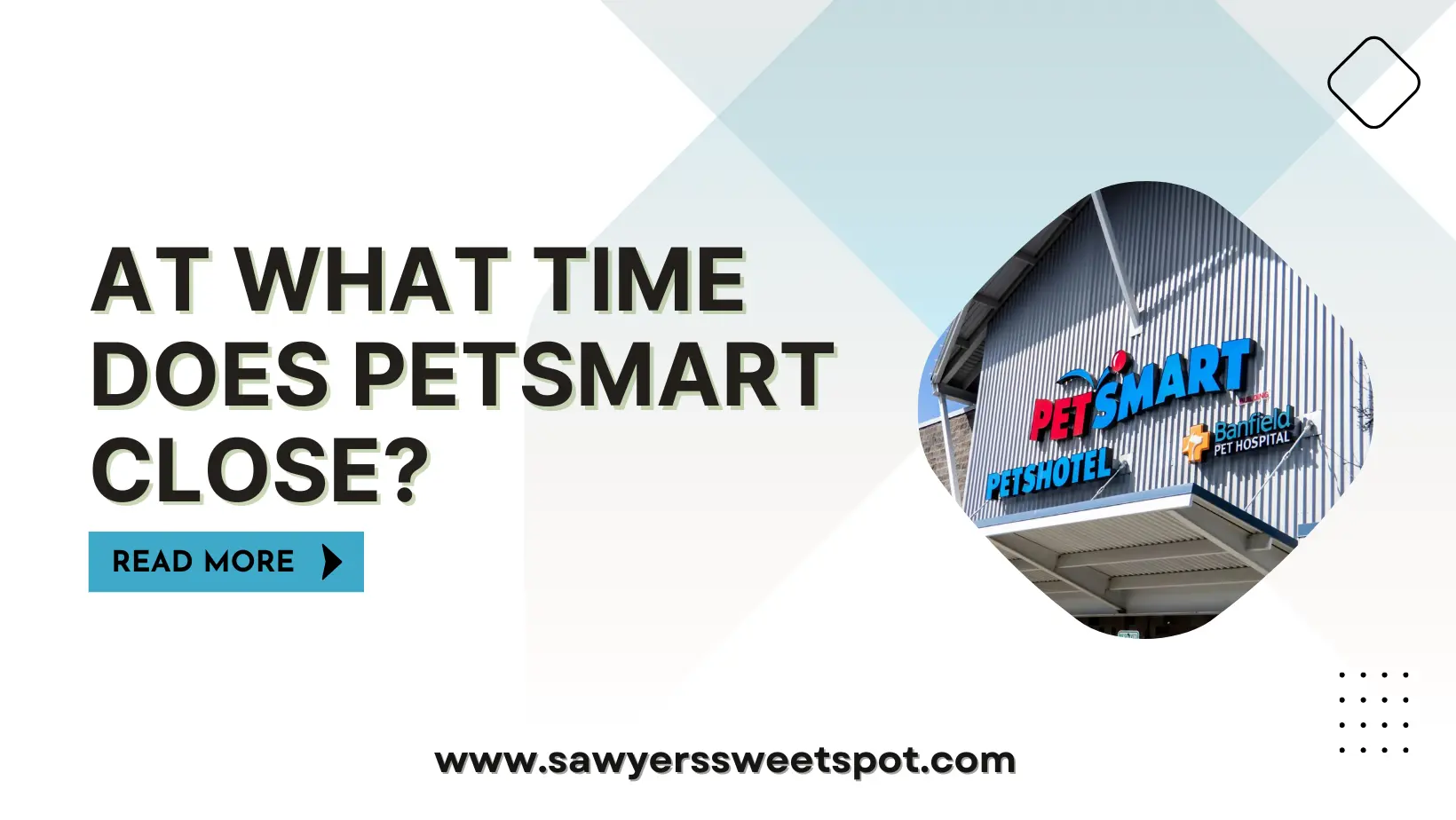At What Time Does Petsmart Close?