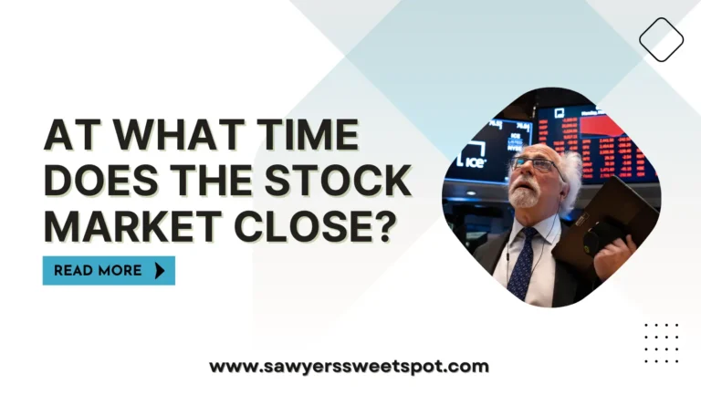At What Time Does the Stock Market Close?