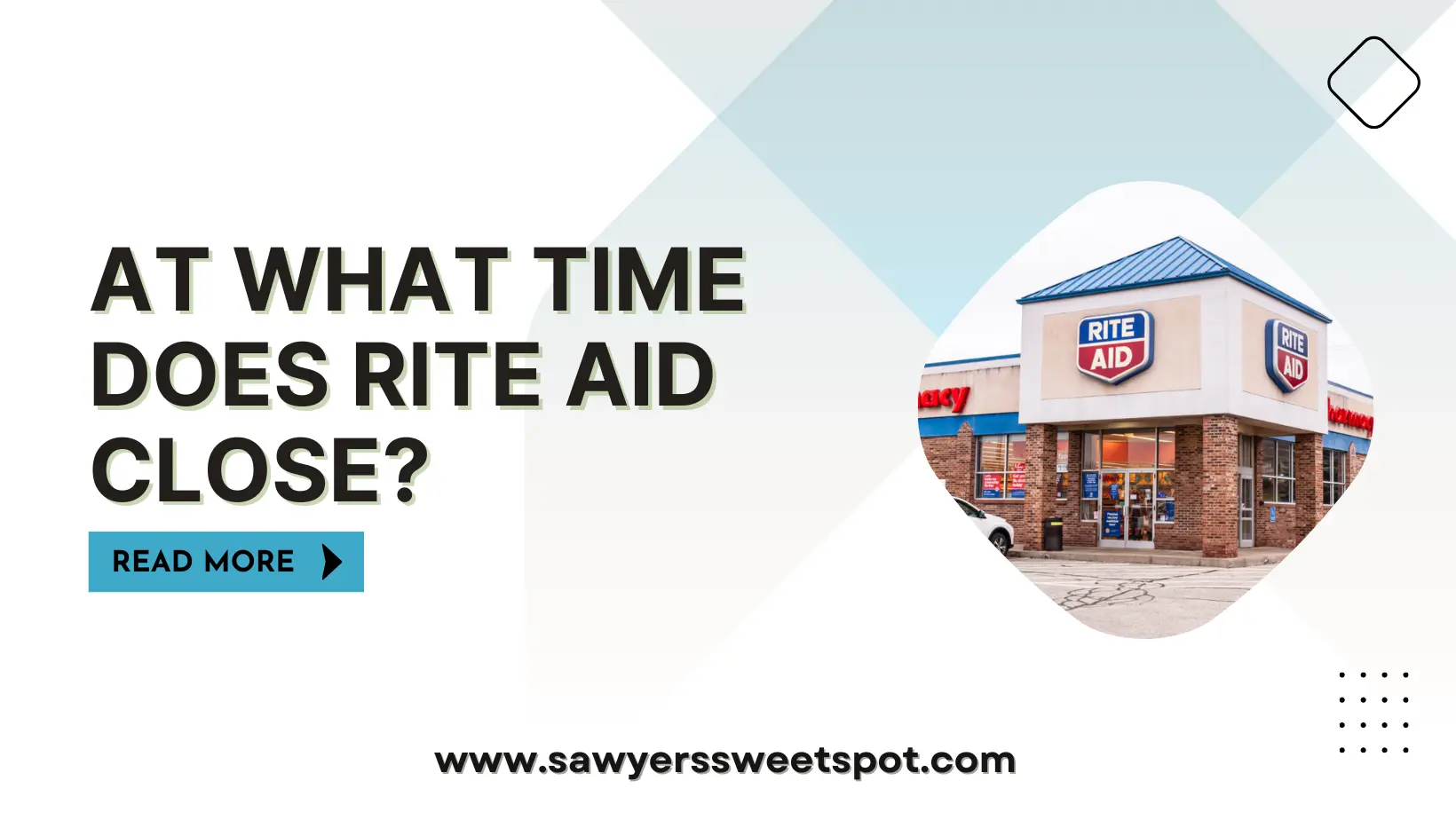 At What Time Does Rite Aid Close?