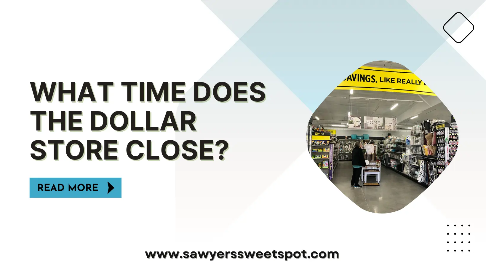 What Time Does the Dollar Store Close?