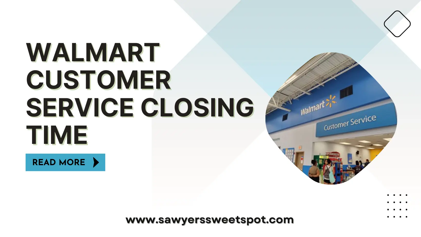 At What Time Does Walmart Customer Service Close?