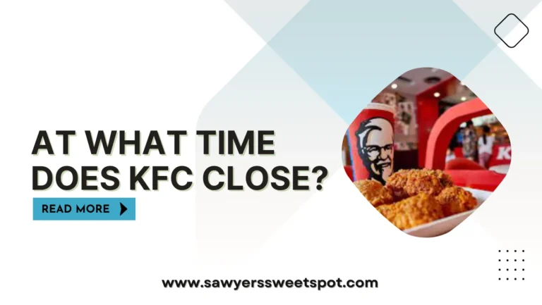 At What Time Does KFC Close?