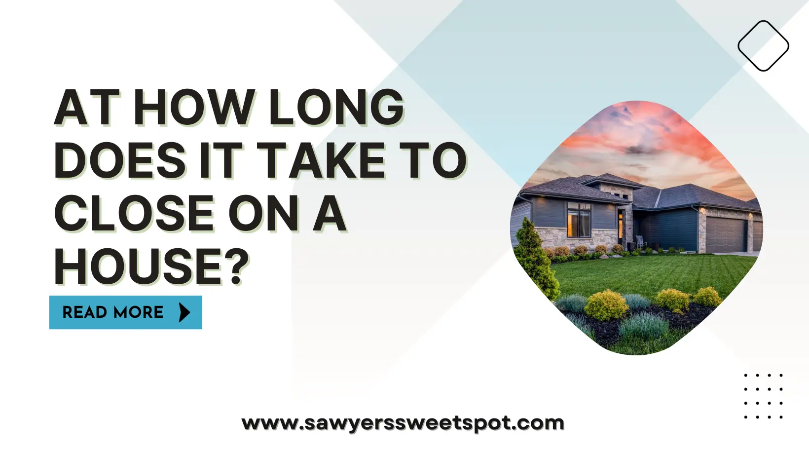 At How Long Does it Take to Close on a House?