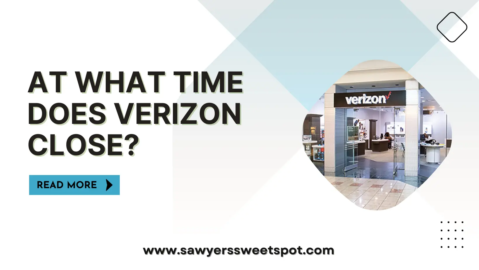 At What Time Does Verizon Close?