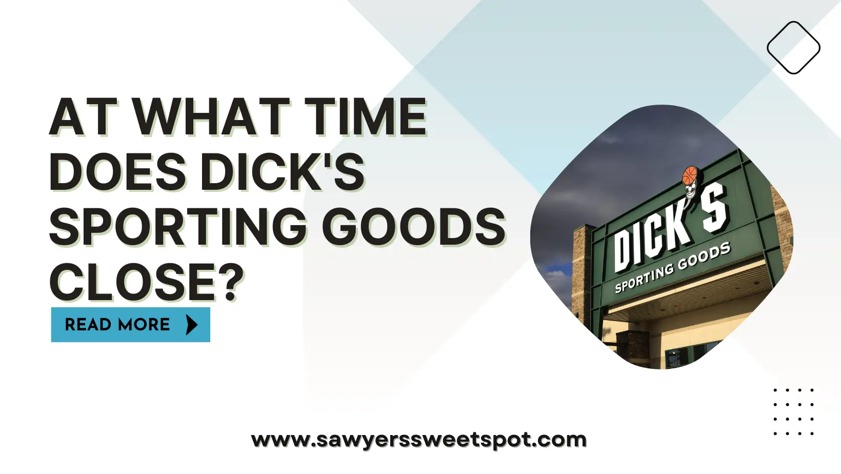 At What Time Does Dick's Sporting Goods Close?