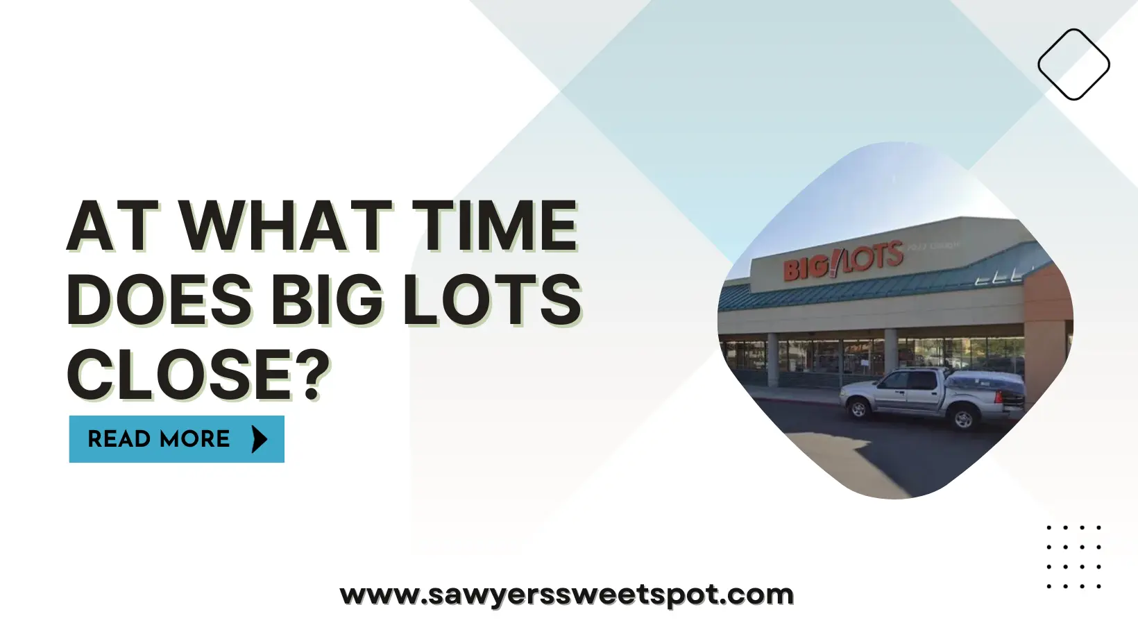 At What Time Does Big Lots Close?
