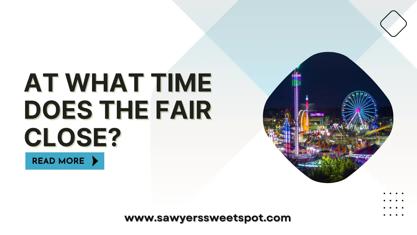 At What Time Does The Fair Close?