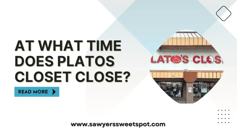 At What Time Does Platos Closet Close?