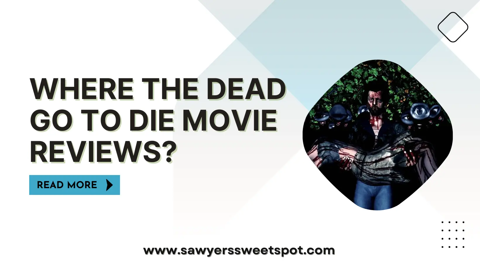 Where the Dead Go to Die Movie Reviews?